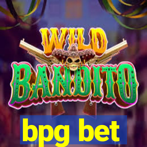 bpg bet
